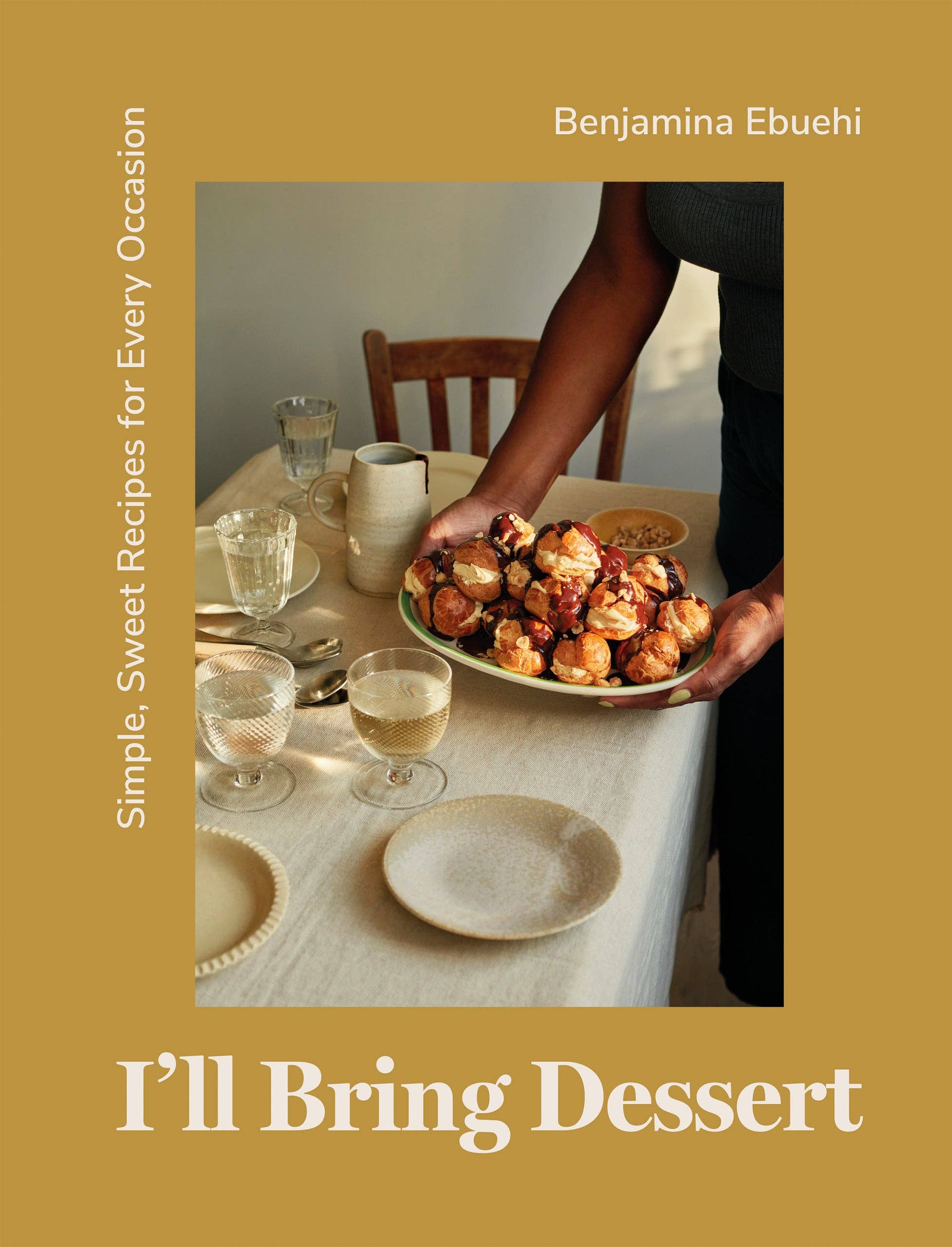 I'll Bring Dessert - Simple, Sweet Recipes for Every Occassion
