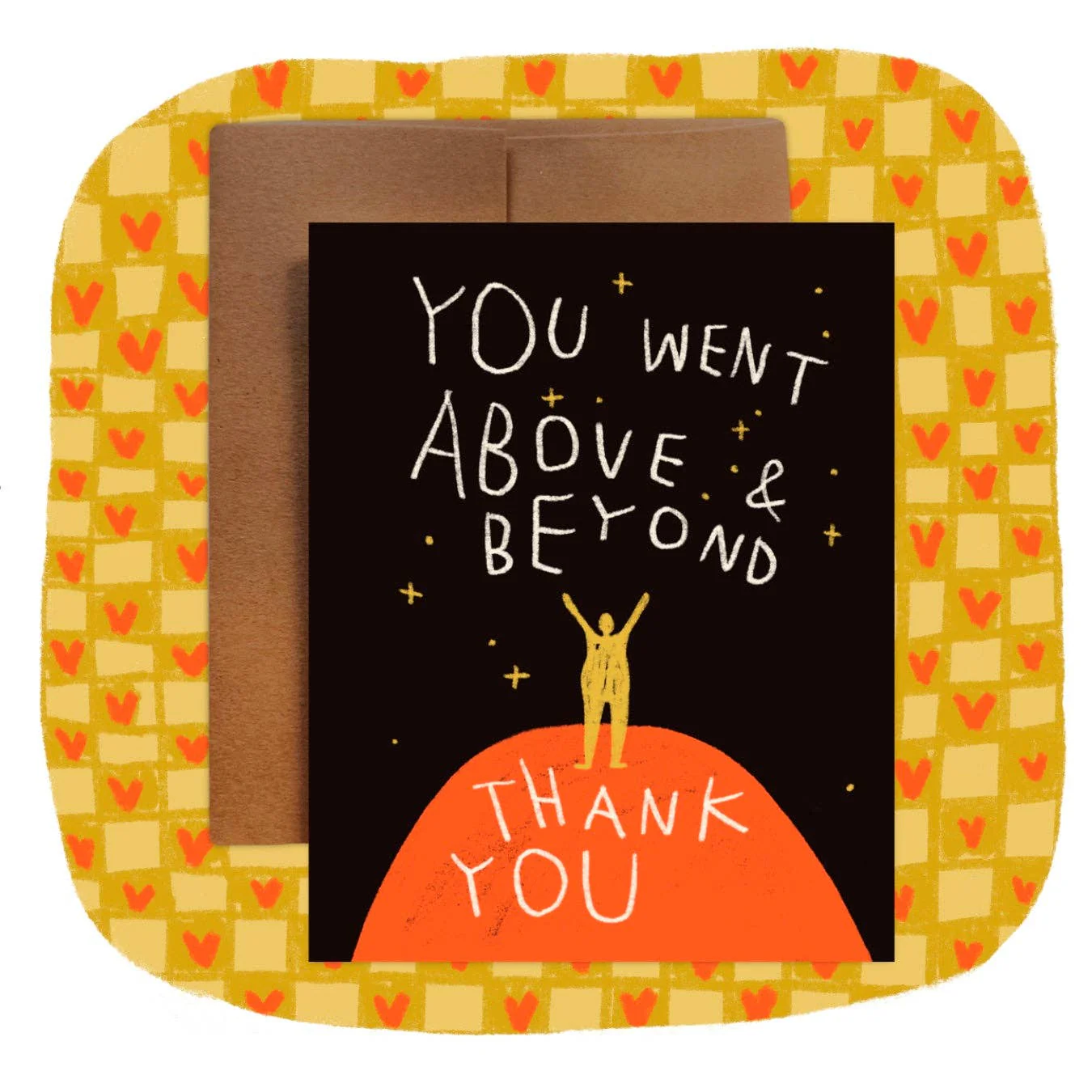 RANI BAN CO - YOU WENT ABOVE AND BEYOND Greeting Card